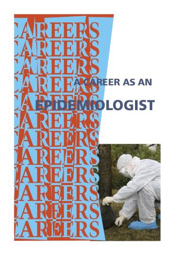 خرید و دانلود نسخه کامل کتاب Career As an Epidemiologist: Public Health Specialists Searching for the Causes and Cures of Diseases and Epidemics_68b9a552db760.jpeg خرید و دانلود نسخه کامل کتاب Career As an Epidemiologist: Public Health Specialists Searching for the Causes and Cures of Diseases and Epidemics