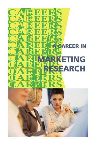 خرید و دانلود نسخه کامل کتاب Career in Marketing Research, Opinion Research: Helping Politicians to Formulate Relevant Public Policy: Manufacturers to Make Better Products: Hospitals, Airlines, Hotels, and Car Dealers to Provide Better Service_68d5da9722a49.jpeg خرید و دانلود نسخه کامل کتاب Career in Marketing Research, Opinion Research: Helping Politicians to Formulate Relevant Public Policy: Manufacturers to Make Better Products: Hospitals, Airlines, Hotels, and Car Dealers to Provide Better Service
