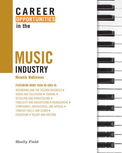 خرید و دانلود نسخه کامل کتاب Career Opportunities in the Music Industry, 6th edition