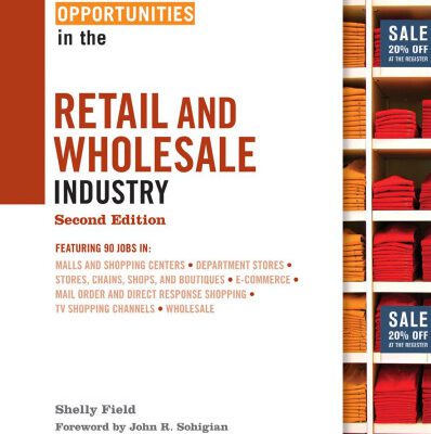 خرید و دانلود نسخه کامل کتاب Career Opportunities in the Retail and Wholesale Industry, 2nd edition