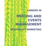 خرید و دانلود نسخه کامل کتاب Careers in meeting and events management, hospitality marketing: increasingly important business function planning everything from sales meetings to major conventions