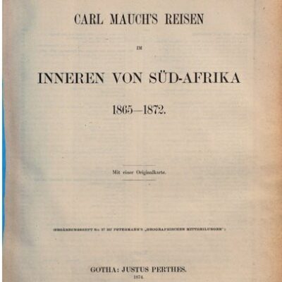 خرید و دانلود نسخه کامل کتاب Carl Mauchs Reisen im Inneren von Süd-Afrika 1865-1872