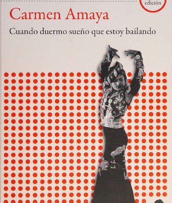 خرید و دانلود نسخه کامل کتاب Carmen Amaya: Cuando duermo sueño que estoy bailando