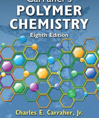 خرید و دانلود نسخه کامل کتاب Carraher’s Polymer Chemistry, Eighth Edition