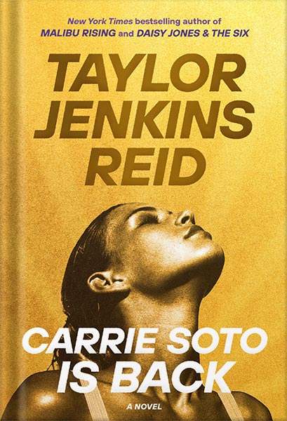 خرید و دانلود نسخه کامل کتاب Carrie Soto Is Back: A Novel by Taylor Jenkins Reid_68c03a41a03a6.jpeg خرید و دانلود نسخه کامل کتاب Carrie Soto Is Back: A Novel by Taylor Jenkins Reid