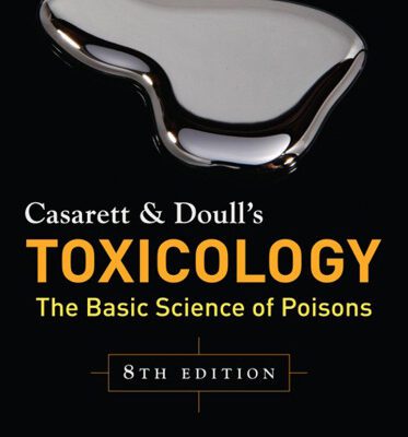 خرید و دانلود نسخه کامل کتاب Casarett & Doull’s Toxicology: The Basic Science of Poisons