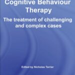 خرید و دانلود نسخه کامل کتاب Case Formulation in Cognitive Behaviour Therapy: The Treatment of Challenging and Complex Cases