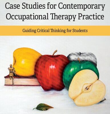 خرید و دانلود نسخه کامل کتاب Case Studies for Contemporary Occupational Therapy Practice