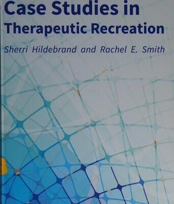 خرید و دانلود نسخه کامل کتاب Case Studies in Therapeutic Recreation