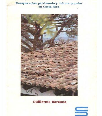 خرید و دانلود نسخه کامل کتاب Caserón de teja: ensayos sobre patrimonio y cultura popular en Costa Rica