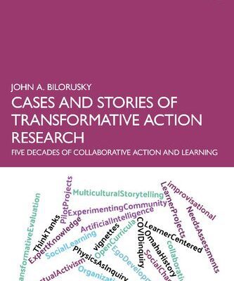 خرید و دانلود نسخه کامل کتاب Cases and Stories of Transformative Action Research: Five Decades of Collaborative Action and Learning