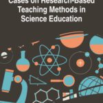 خرید و دانلود نسخه کامل کتاب Cases on Research-Based Teaching Methods in Science Education