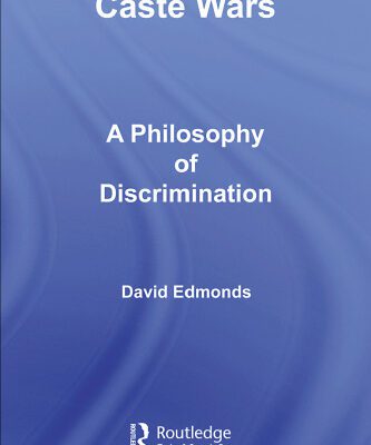 خرید و دانلود نسخه کامل کتاب Caste Wars:  The Philosophy of Discrimination (Studies in Ethics and Moral Theory)
