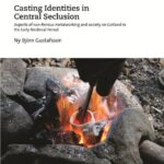 خرید و دانلود نسخه کامل کتاب Casting Identities in Central Seclusion: Aspects of Non-Ferrous Metalworking and Society on Gotland in the Early Medieval Period