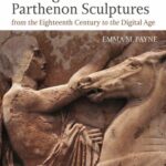 خرید و دانلود نسخه کامل کتاب Casting the Parthenon Sculptures from the Eighteenth Century to the Digital Age