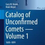 خرید و دانلود نسخه کامل کتاب Catalog of Unconfirmed Comets – Volume 1: 1600-1899