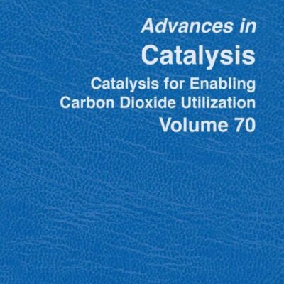 خرید و دانلود نسخه کامل کتاب Catalysis for Enabling Carbon Dioxide Utilization