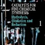 خرید و دانلود نسخه کامل کتاب Catalysts for Fine Chemical Synthesis, Hydrolysis, Oxidation and Reduction (Catalysts For Fine Chemicals Synthesis) (Volume 1)