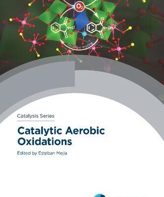 خرید و دانلود نسخه کامل کتاب Catalytic Aerobic Oxidations