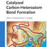 خرید و دانلود نسخه کامل کتاب Catalyzed Carbon-Heteroatom Bond Formation