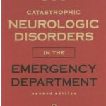 خرید و دانلود نسخه کامل کتاب Catastrophic Neurologic Disorders in the Emergency Department, 2 e 2004