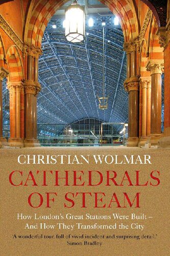 خرید و دانلود نسخه کامل کتاب Cathedrals of Steam: How London’s Great Stations Were Built – And How They Transformed the City_68d3000b1b9d5.jpeg خرید و دانلود نسخه کامل کتاب Cathedrals of Steam: How London’s Great Stations Were Built – And How They Transformed the City