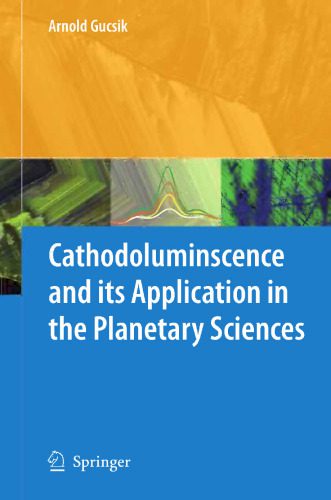 خرید و دانلود نسخه کامل کتاب Cathodoluminescence and its Application in the Planetary Sciences_68be94a5d74be.jpeg خرید و دانلود نسخه کامل کتاب Cathodoluminescence and its Application in the Planetary Sciences
