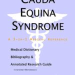 خرید و دانلود نسخه کامل کتاب Cauda Equina Syndrome – A Medical Dictionary, Bibliography, and Annotated Research Guide to Internet References