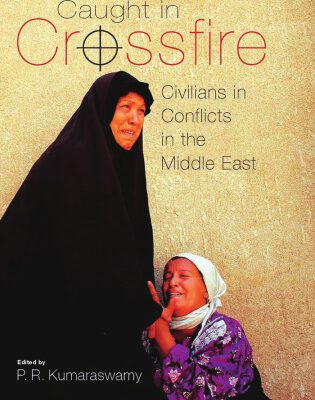 خرید و دانلود نسخه کامل کتاب Caught in Crossfire: Civilians in Conflicts in the Middle East (Durham Middle East Monographs)