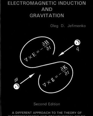 خرید و دانلود نسخه کامل کتاب Causality, Electromagnetic Induction, and Gravitation. A Different Approach to the Theory of Electromagnetic and Gravitational Fields