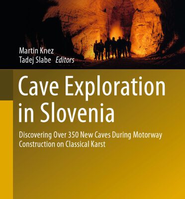 خرید و دانلود نسخه کامل کتاب Cave Exploration in Slovenia: Discovering Over 350 New Caves During Motorway Construction on Classical Karst