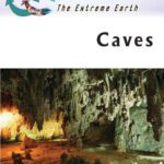 خرید و دانلود نسخه کامل کتاب Caves (The Extreme Earth)