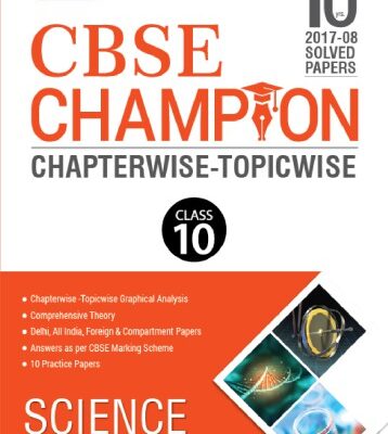 خرید و دانلود نسخه کامل کتاب CBSE 10 Yrs 2017 to 2008 NCERT Champion Chapterwise Topicwise Science Class 10 Standard X Past Papers Questions Solutions Answers MTG