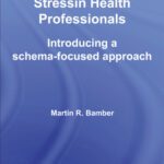 خرید و دانلود نسخه کامل کتاب CBT for Occupational Stress in Health Professionals: Introducing a Schema-Focussed approach