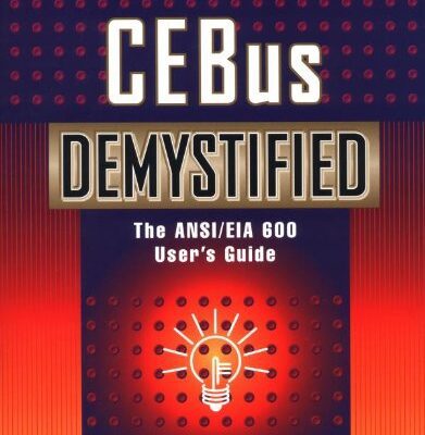 خرید و دانلود نسخه کامل کتاب CEBus Demystified: The ANSI EIA 600 User’s Guide