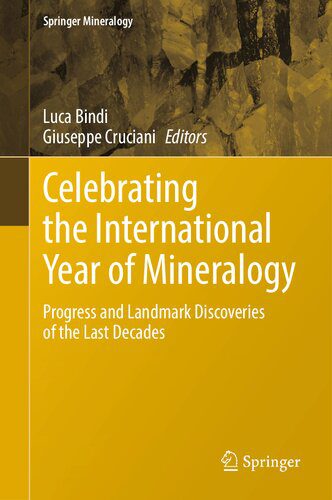 خرید و دانلود نسخه کامل کتاب Celebrating the International Year of Mineralogy: Progress and Landmark Discoveries of the Last Decades_68c1b7a510435.jpeg خرید و دانلود نسخه کامل کتاب Celebrating the International Year of Mineralogy: Progress and Landmark Discoveries of the Last Decades