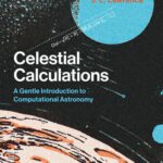 خرید و دانلود نسخه کامل کتاب Celestial Calculations: A Gentle Introduction to Computational Astronomy