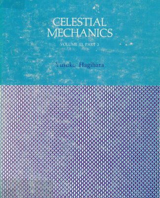 خرید و دانلود نسخه کامل کتاب Celestial mechanics : Differential equations in celestial mechanics : Vol. 3 part 2