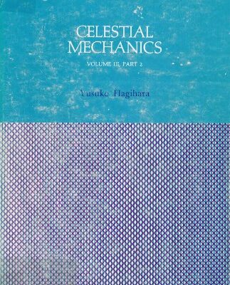 خرید و دانلود نسخه کامل کتاب Celestial mechanics : Differential equations in celestial mechanics : Vol. 3 part 2