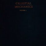 خرید و دانلود نسخه کامل کتاب Celestial Mechanics, Volume 1: Dynamical Principles and Transformation Theory