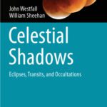 خرید و دانلود نسخه کامل کتاب Celestial Shadows: Eclipses, Transits, and Occultations