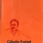 خرید و دانلود نسخه کامل کتاب Célestin Freinet – Raízes Sociais e Políticas de Uma Proposta Pedagógica