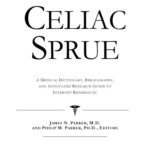 خرید و دانلود نسخه کامل کتاب Celiac Sprue – A Medical Dictionary, Bibliography, and Annotated Research Guide to Internet References