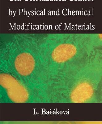 خرید و دانلود نسخه کامل کتاب Cell Colonization Control Physical and Chemical Modification of Materials