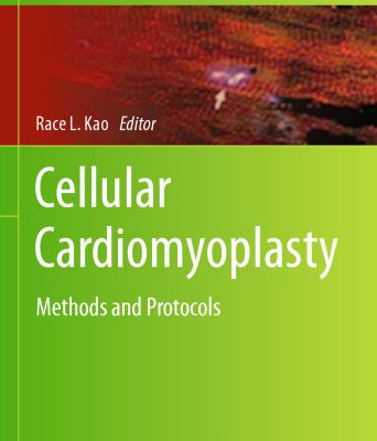 خرید و دانلود نسخه کامل کتاب Cellular Cardiomyoplasty: Methods and Protocols