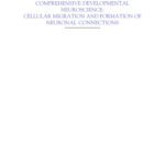 خرید و دانلود نسخه کامل کتاب Cellular Migration and Formation of Neuronal Connections: Comprehensive Developmental Neuroscience