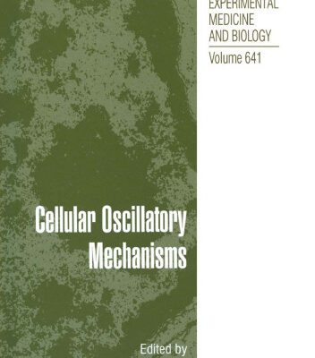 خرید و دانلود نسخه کامل کتاب Cellular Oscillatory Mechanisms