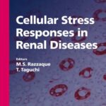 خرید و دانلود نسخه کامل کتاب Cellular Stress Responses In Renal Diseases (Contributions to Nephrology)