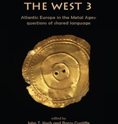 خرید و دانلود نسخه کامل کتاب Celtic from the West 3: Atlantic Europe in the Metal Ages ― Questions of Shared Language