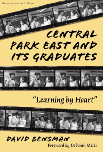 خرید و دانلود نسخه کامل کتاب Central Park East and Its Graduates: Learning by Heart (School Reform, 29)_68ce693567731.jpeg خرید و دانلود نسخه کامل کتاب Central Park East and Its Graduates: Learning by Heart (School Reform, 29)